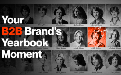 Beyond Different: Your B2B Brand’s Yearbook Moment